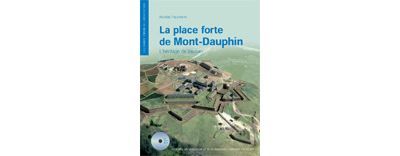 La place forte de Mont-Dauphin L'heritage de vauban