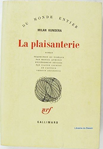 La Plaisanterie roman (DU MONDE ENTIER)