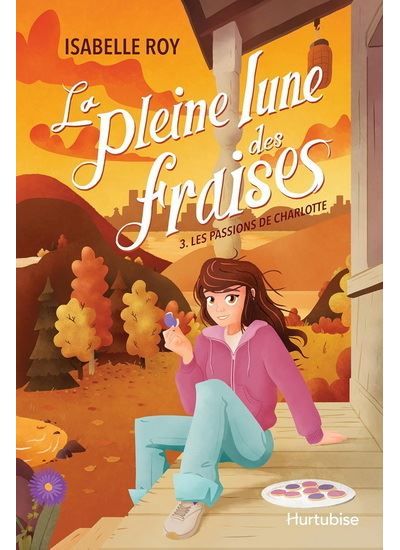 La pleine lune des fraises v 03 les passions de charlotte