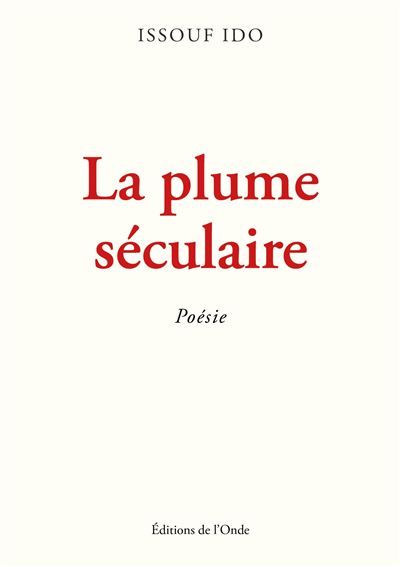 La plume séculaire