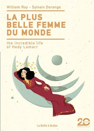 La plus belle femme du monde (édition 20 ans) The incredible Life of Hedy Lamarr