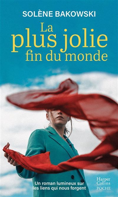 La plus jolie fin du monde Un roman sur la transmission et le lien indéfectible entre une grand-mère et sa petite-fille