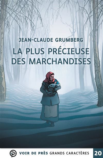 La plus precieuse des marchandises Grands caractères, édition accessible pour les malvoyants