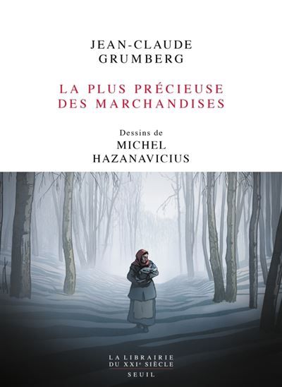 La Plus Précieuse des marchandises Un conte