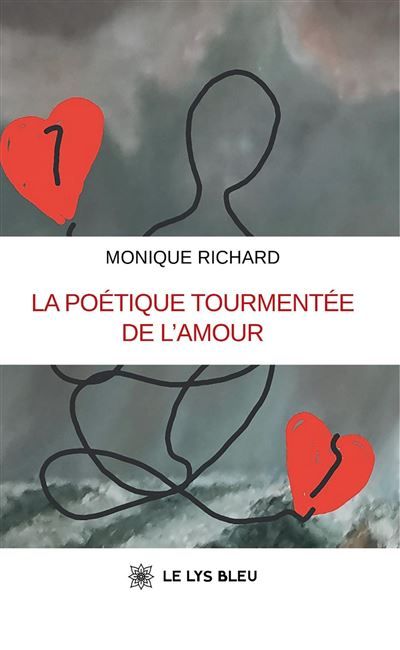 La poétique tourmentée de l'amour