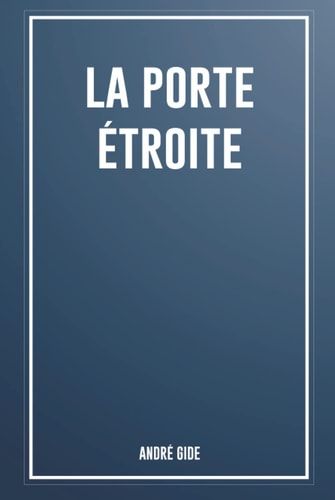 La porte étroite (French Edition)
