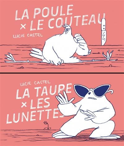 La poule et le couteau / La taupe et les lunettes