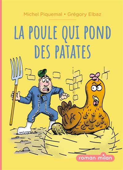 La poule qui pond des patates - Grégory Elbaz