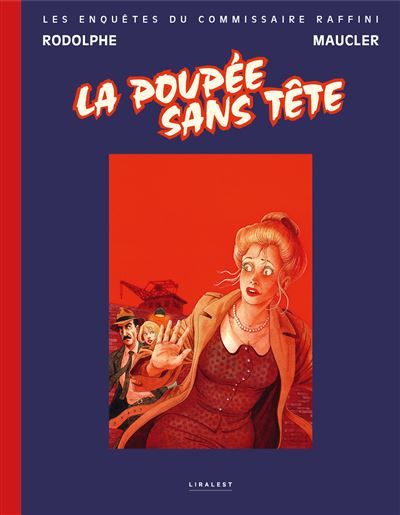 La poupée sans tête édition originale Les enquêtes du commissaire Raffini