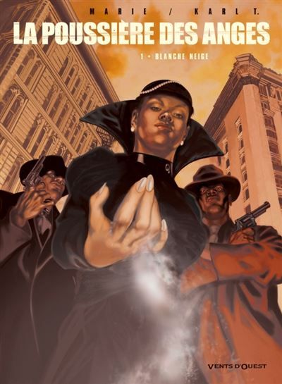 La Poussière des Anges - Tome 01 Blanche neige
