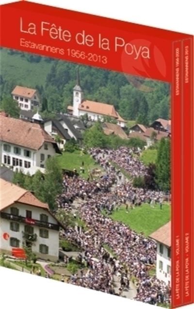 La Poya Estavannens 1956-2013. Coffret comprenant le volume 1 et le volume 2