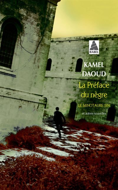 La Préface du nègre Le Minotaure 504 et autres nouvelles