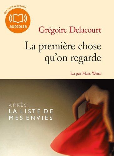 La première chose qu'on regarde: Livre audio 1 CD MP3