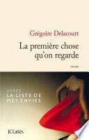 La première chose qu'on regarde