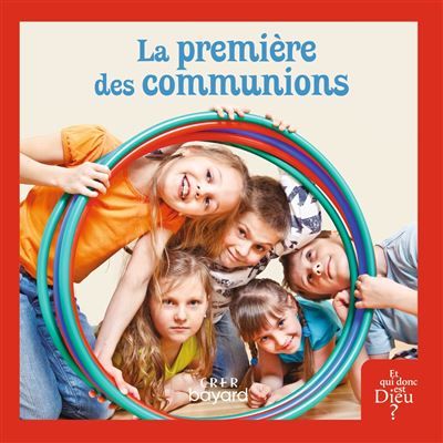 La première des communions - livre enfant Préparation aux sacrements
