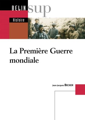 La Première Guerre mondiale
