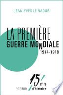 La Première Guerre mondiale (1914-1918)