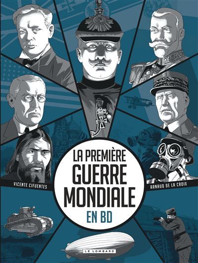 La Première Guerre mondiale en BD - Vicente Cifuentes