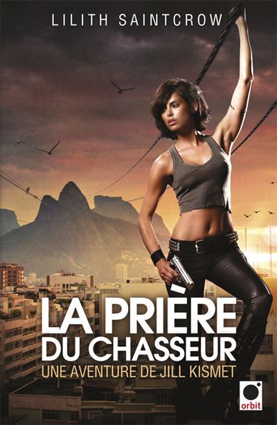 La Prière du chasseur - Une aventure de Jill Kismet Une aventure de Jill Kismet 2
