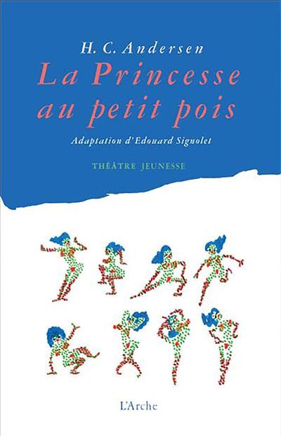 La Princesse au petit pois Adaptation d'Antoine Guémy, Edouard Signolet et Elsa Tauveron