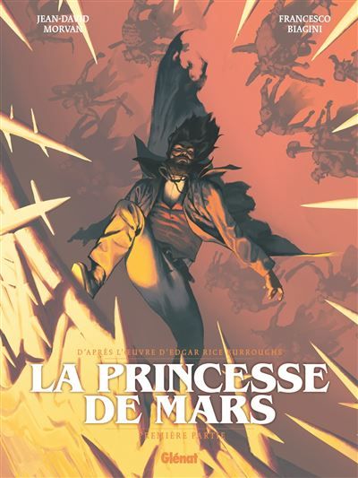 La Princesse de Mars - Tome 01 Première partie