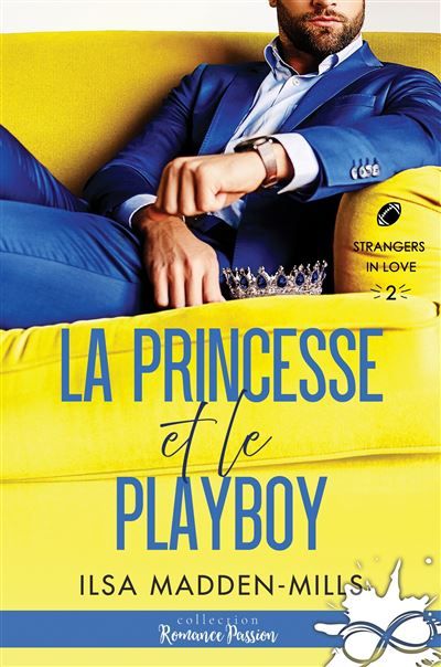 La princesse et le playboy Strangers in Love, T2