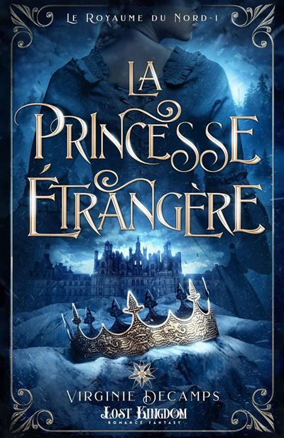 La princesse étrangère Le royaume du nord 1