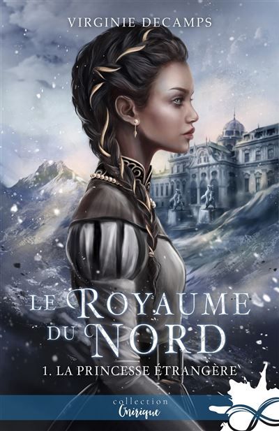 La Princesse étrangère Le Royaume du Nord, T1
