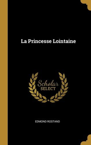 La Princesse Lointaine