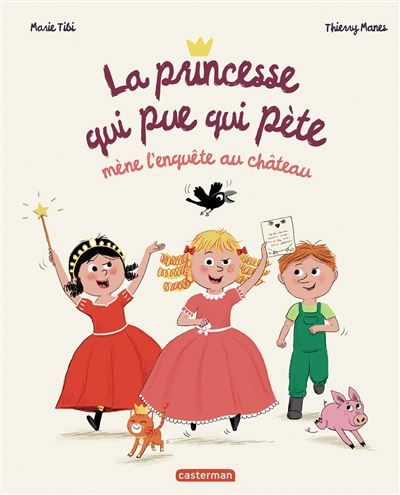 La Princesse qui pue qui pète mène l'enquête au château Grand format
