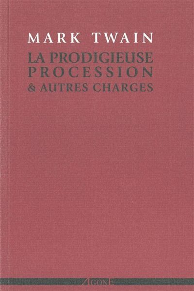 La Prodigieuse Procession & autres charges Et Autres Charges