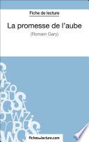 La promesse de l'aube de Romain Gary (Fiche de lecture)