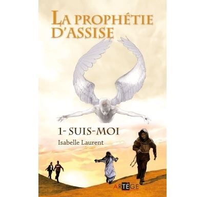 La prophétie d'Assise - 1 Suis-moi