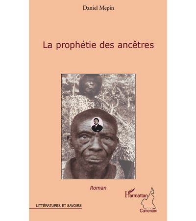 La prophetie des ancetres