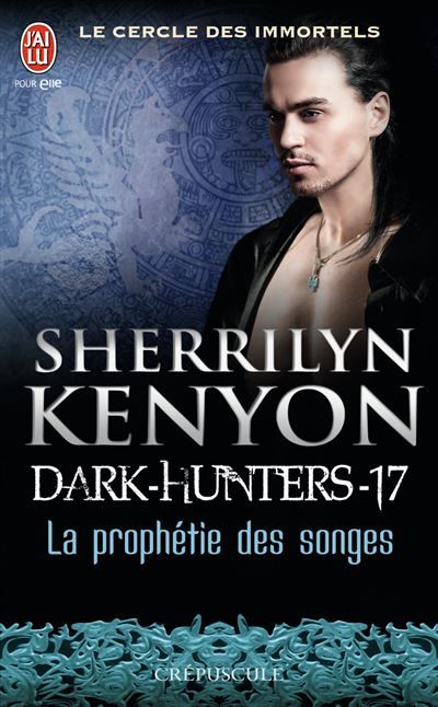La prophétie des songes Dark Hunters