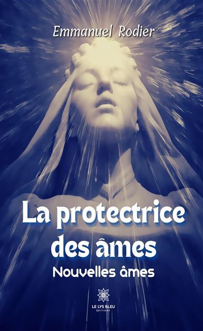 La protectrice des âmes Nouvelles âmes