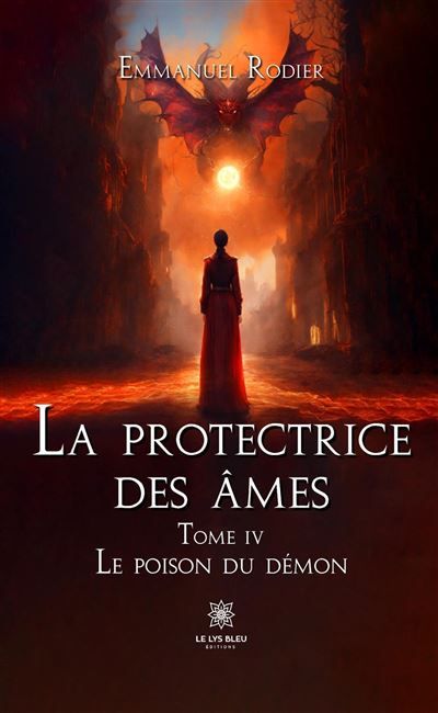 La protectrice des âmes Tome IV : Le poison du démon