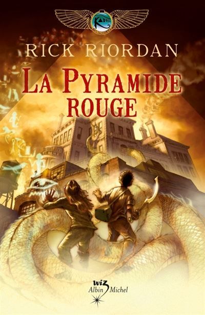 La Pyramide rouge Kane chronicles - tome 1