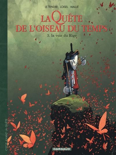 La Quête de l'Oiseau du Temps  - Avant la Quête - La Voie du Rige - Vincent Mallié