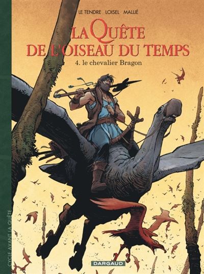 La Quête de l'Oiseau du Temps  - Avant la Quête - Le Chevalier Bragon Avant la quête