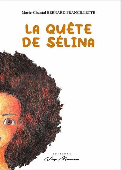 La quête de sélina