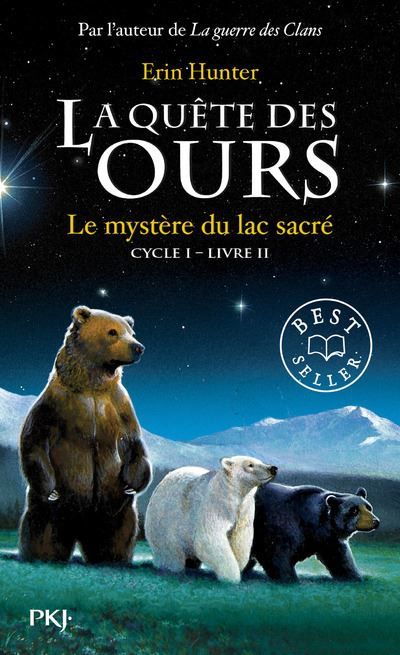 La quête des ours cycle I - tome 2 Le mystère du lac sacré Cycle I