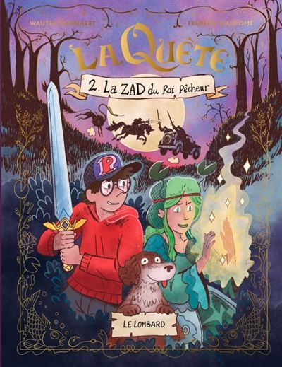 La Quête - Tome 2 - La ZAD du roi pêcheur - Wauter Mannaert