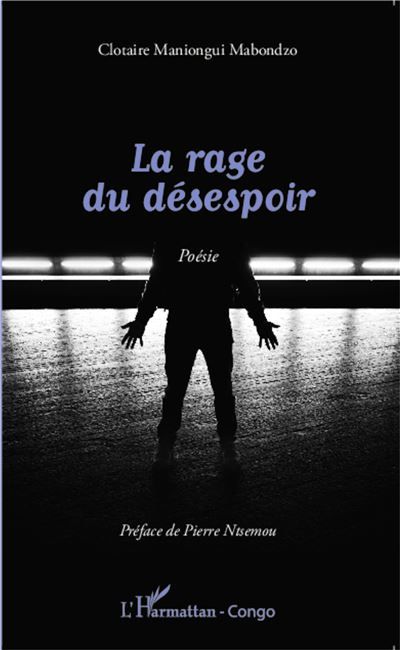 La rage du désespoir Poésie