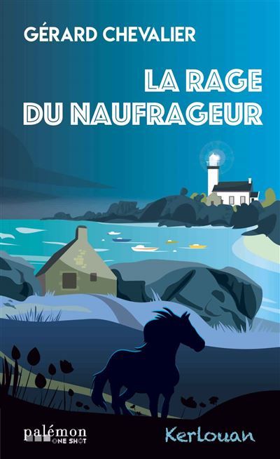 La rage du naufrageur Kerlouan