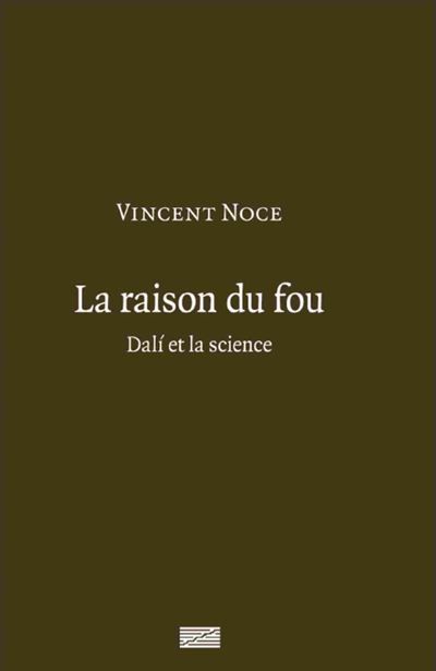 La raison du fou Dali et la science