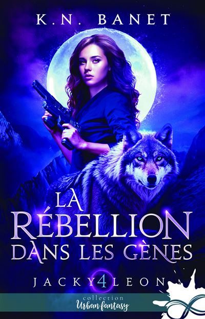 La rébellion dans les gènes Jacky Leon, T4