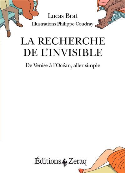 La Recherche de l'invisible De Venise à l'océan, aller simple