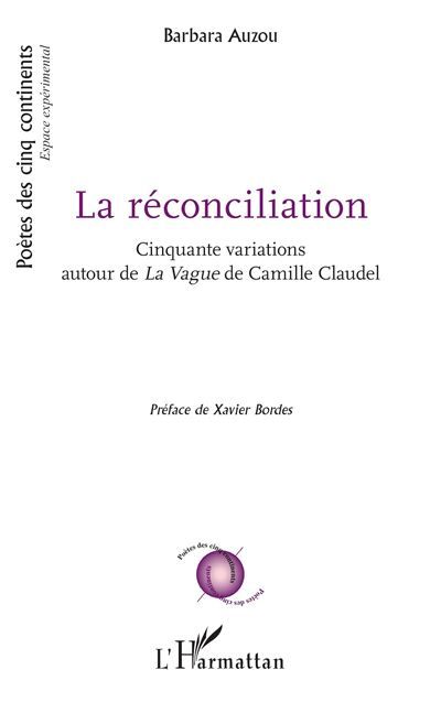 La réconciliation Cinquante variations autour de La Vague de Camille Claudel