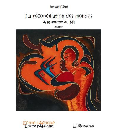 La réconciliation des mondes A la source du Nil